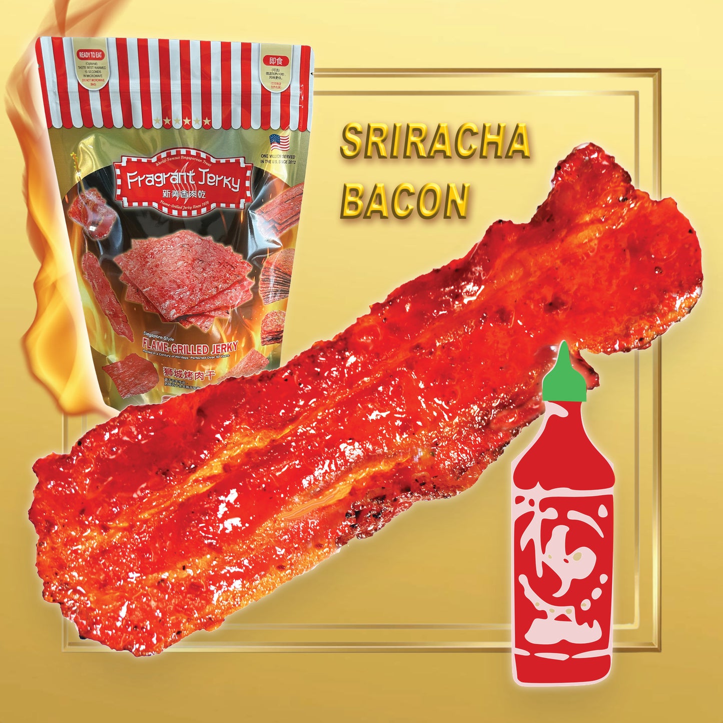 BACON - SRIRACHA FLAVOR (Spicy)